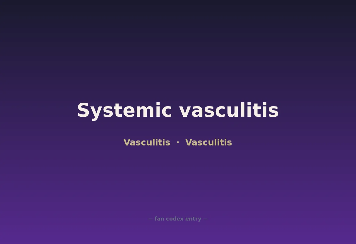 Systemic vasculitis
