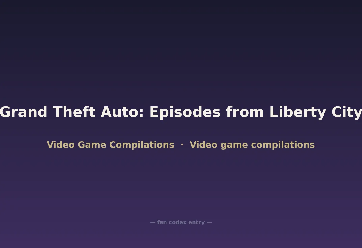 Grand Theft Auto: Episodes from Liberty City