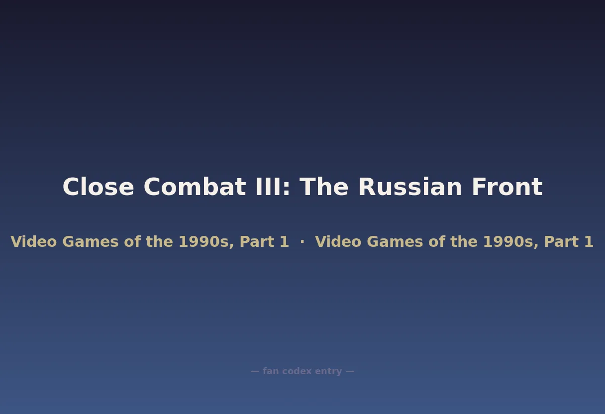 Close Combat III: The Russian Front