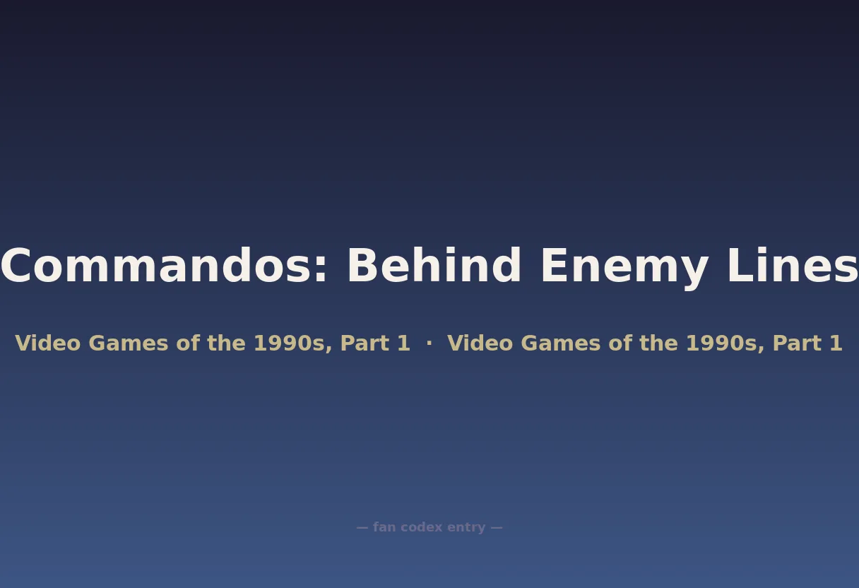 Commandos: Behind Enemy Lines
