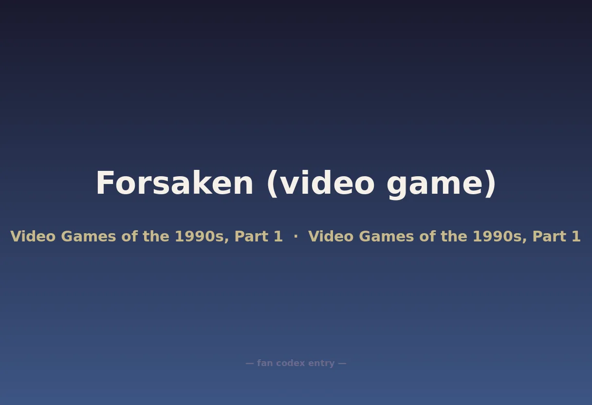 Forsaken (video game)