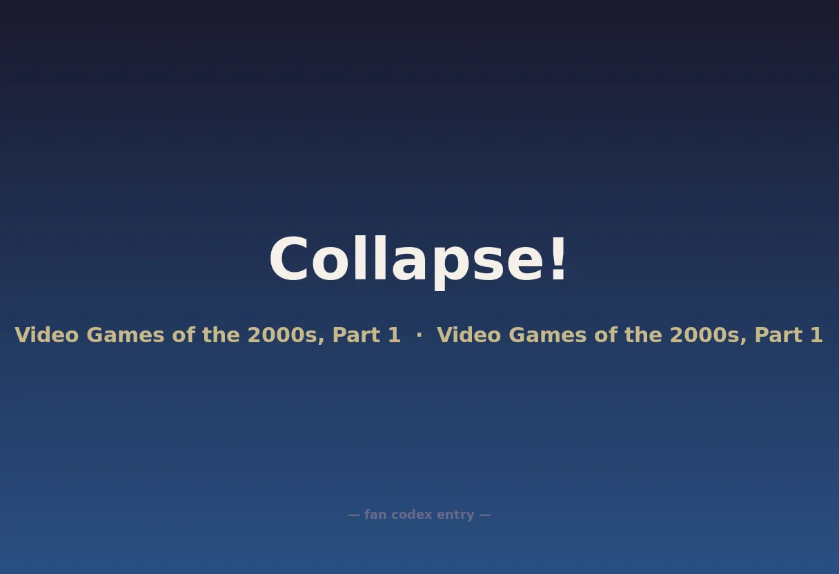 Collapse!
