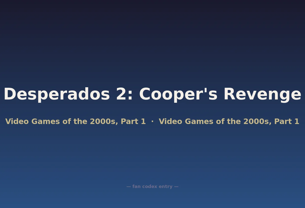 Desperados 2: Cooper's Revenge