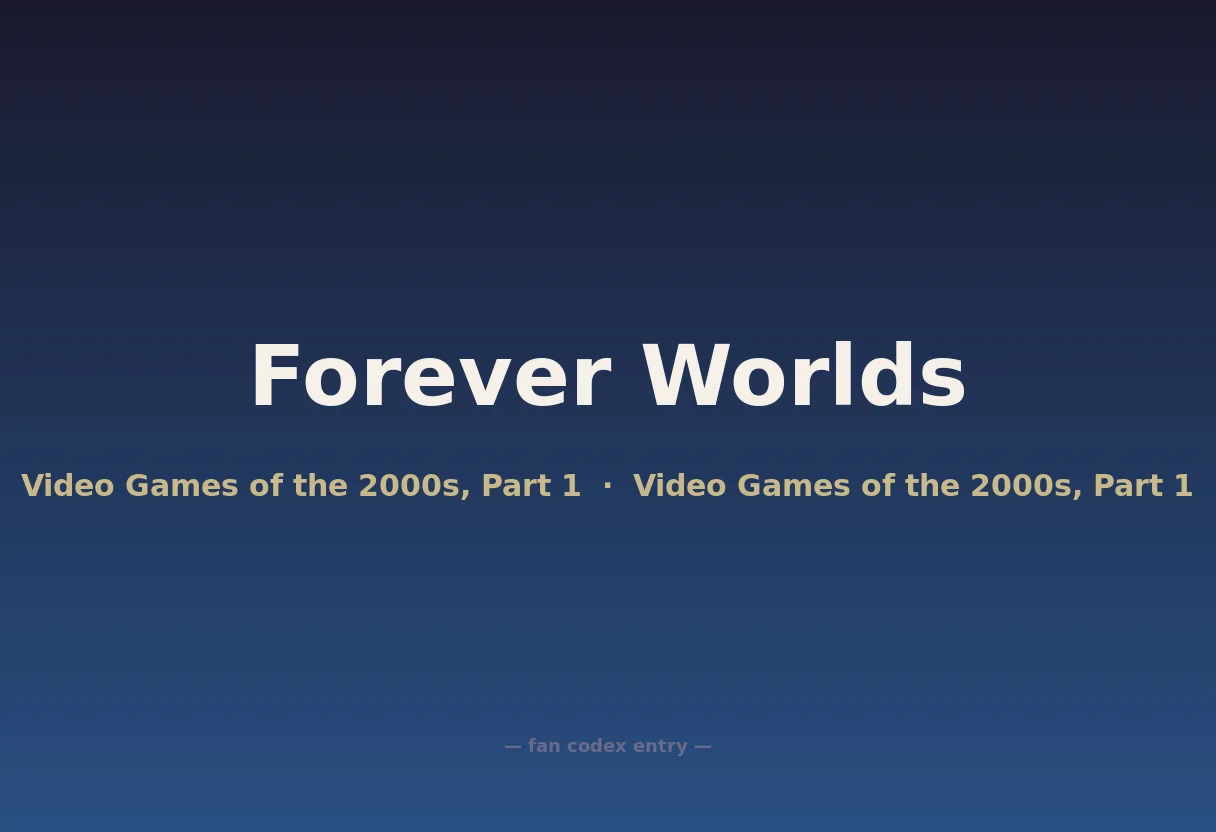 Forever Worlds