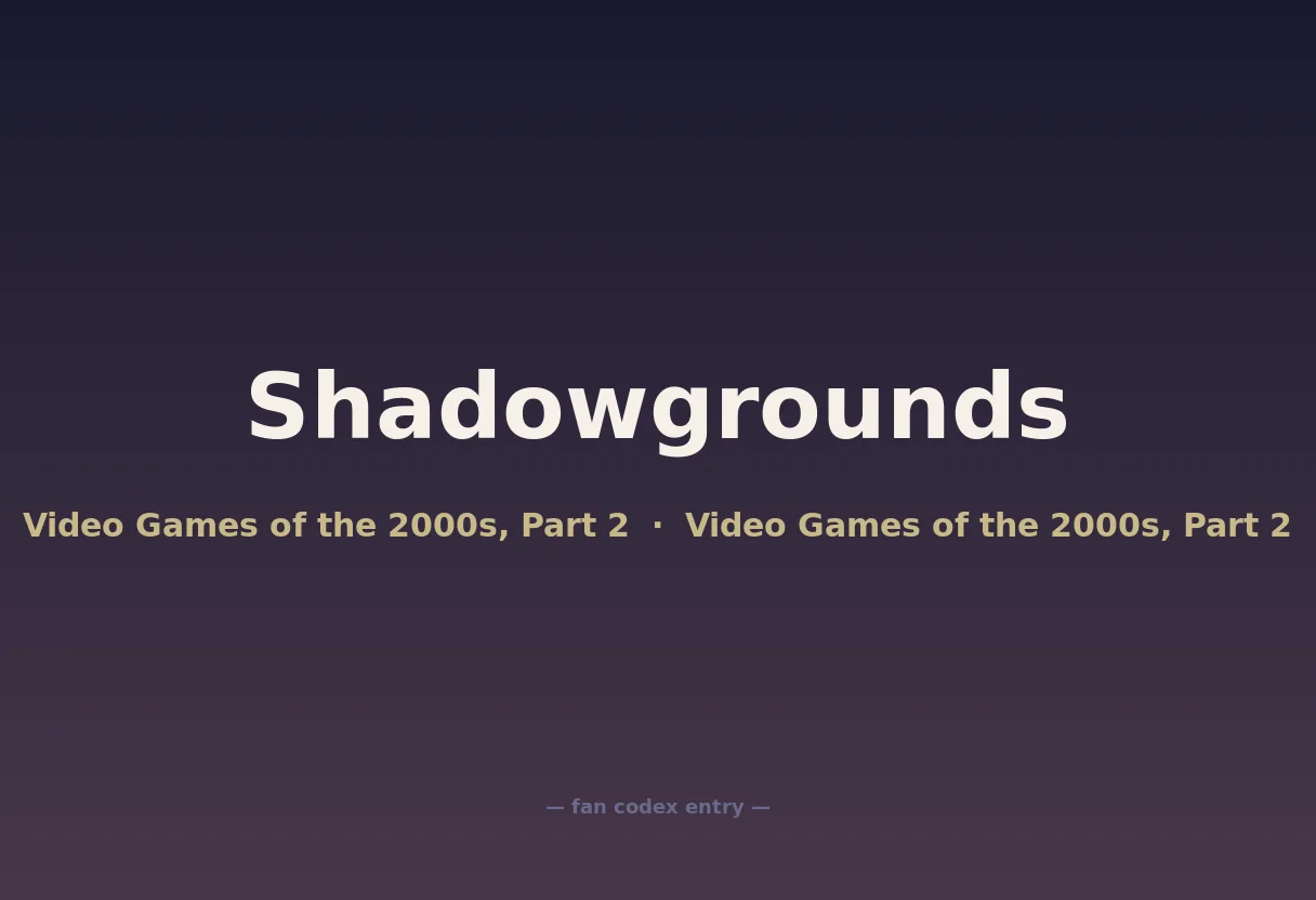 Shadowgrounds