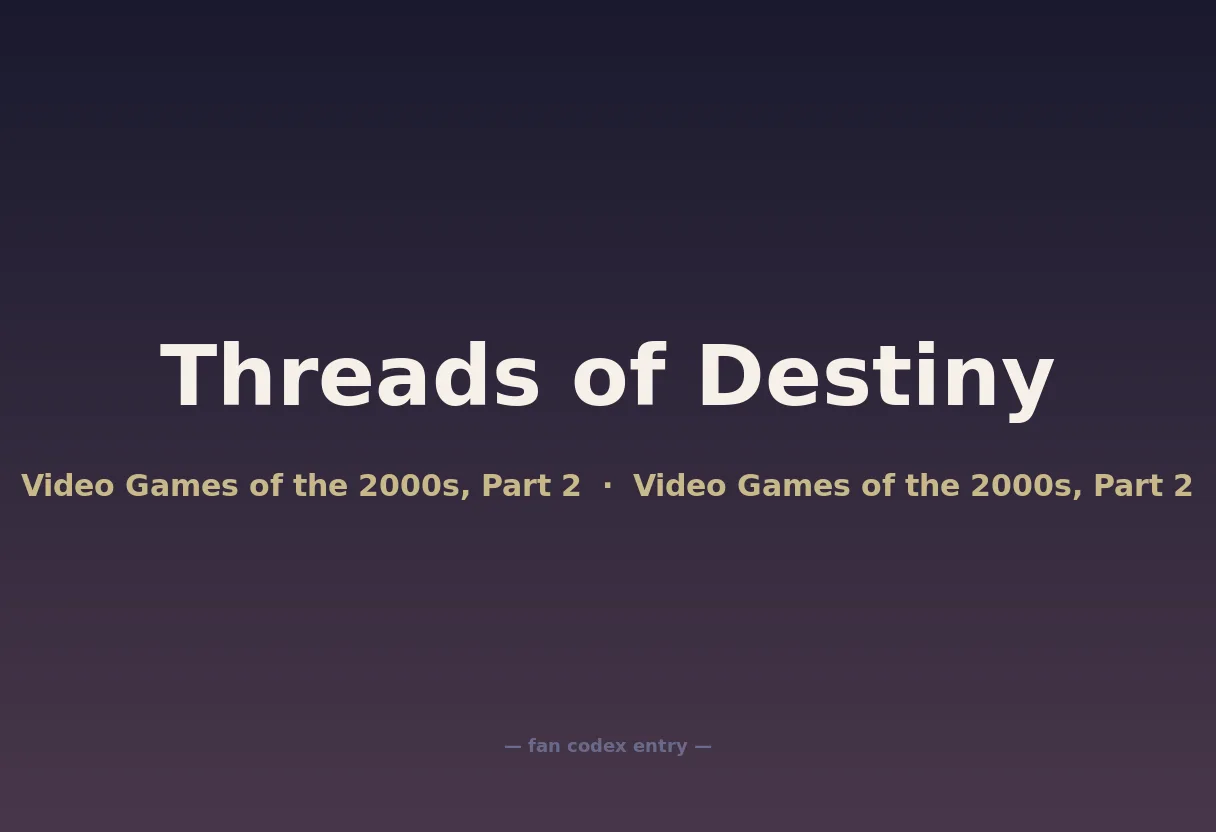 Threads of Destiny