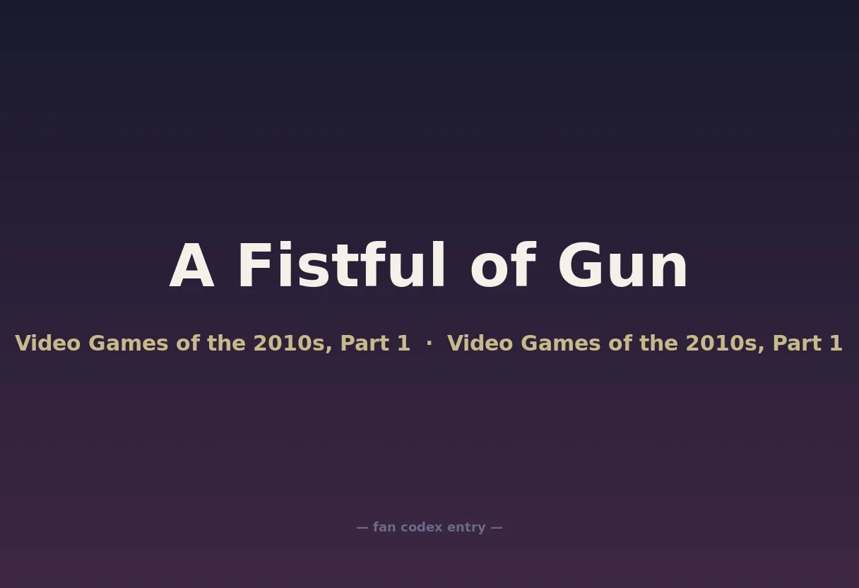 A Fistful of Gun