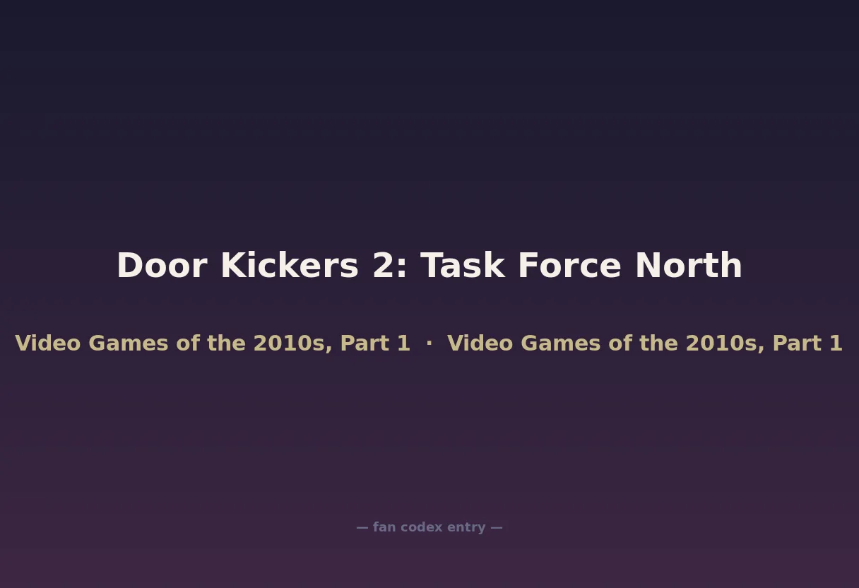 Door Kickers 2: Task Force North