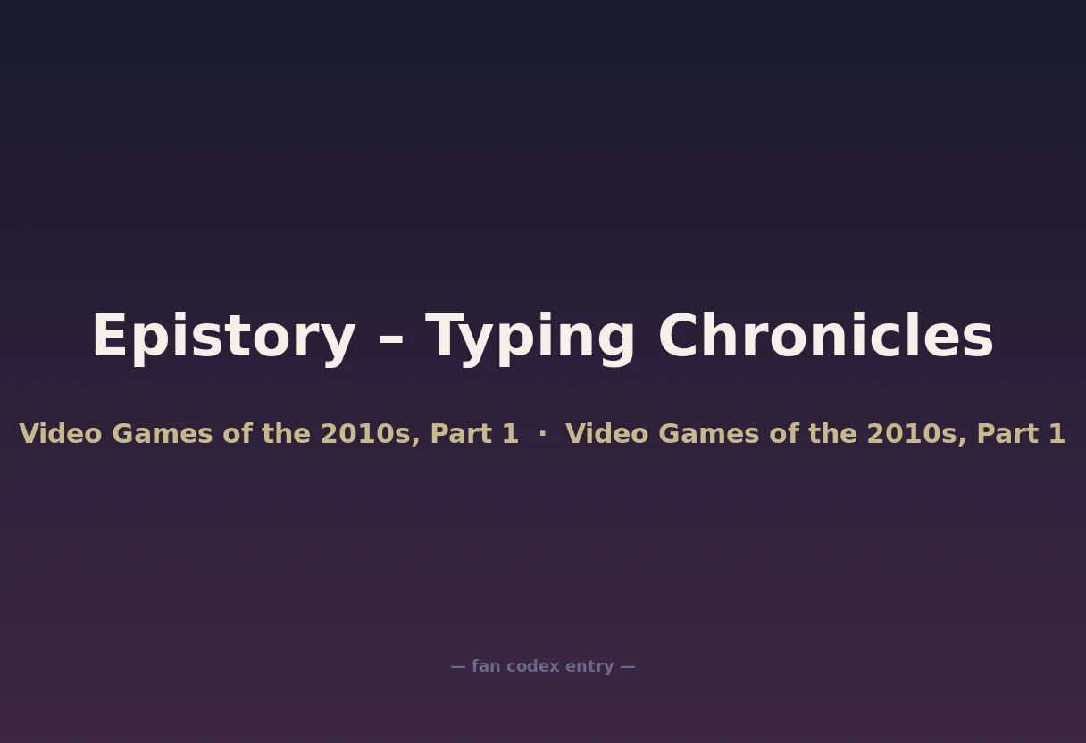 Epistory – Typing Chronicles