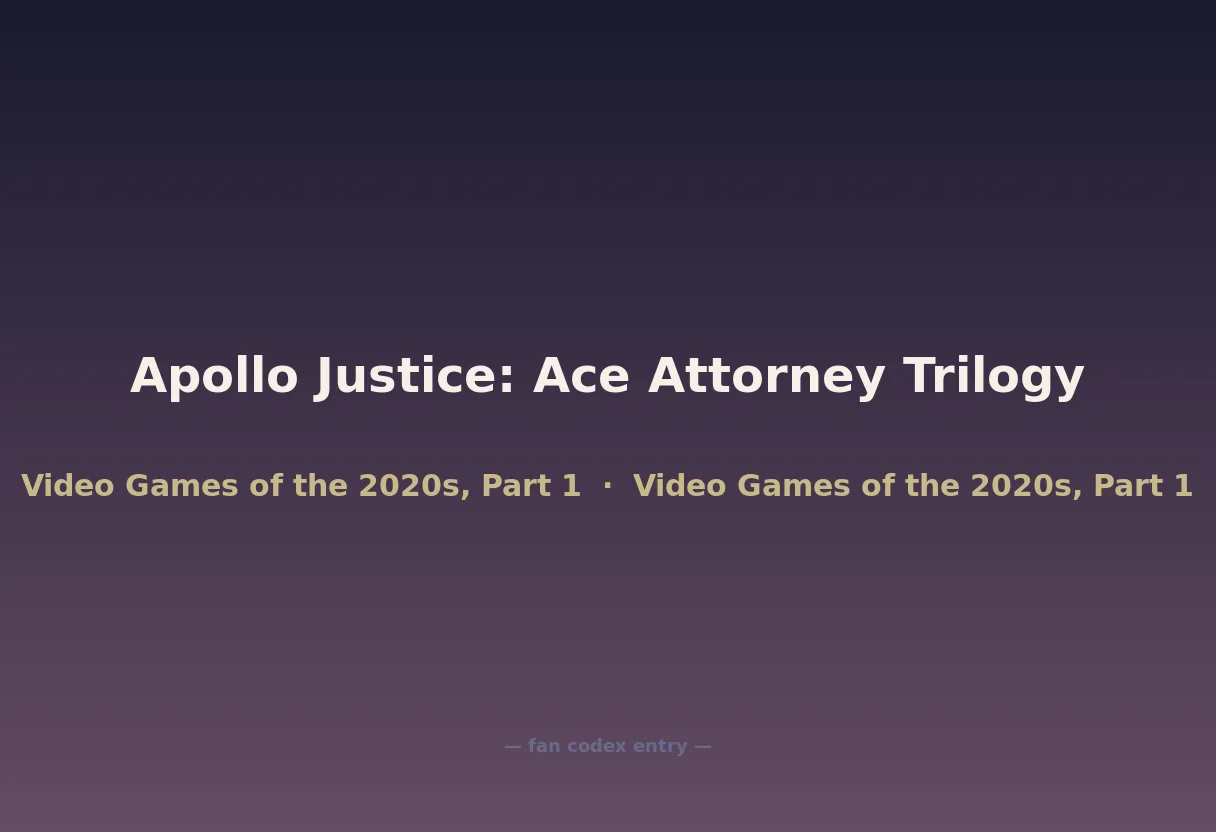 Apollo Justice: Ace Attorney Trilogy