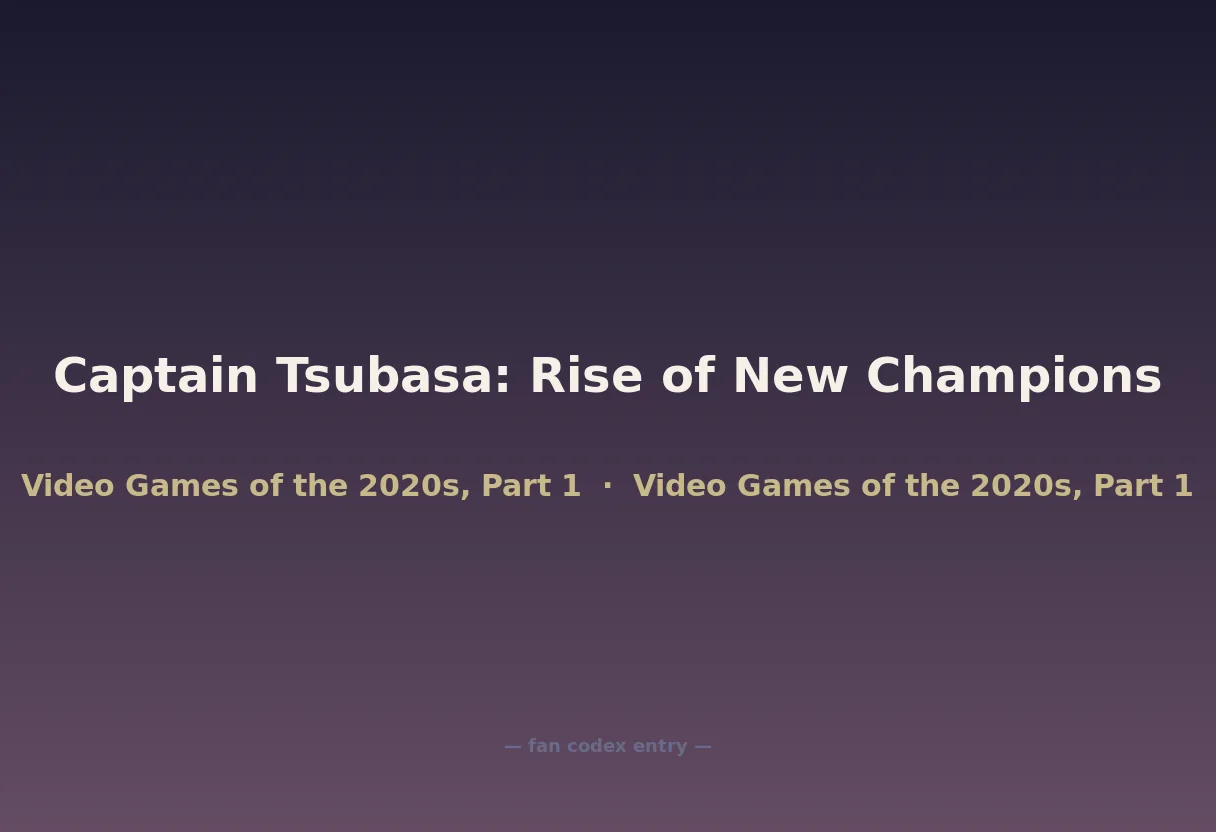 Captain Tsubasa: Rise of New Champions