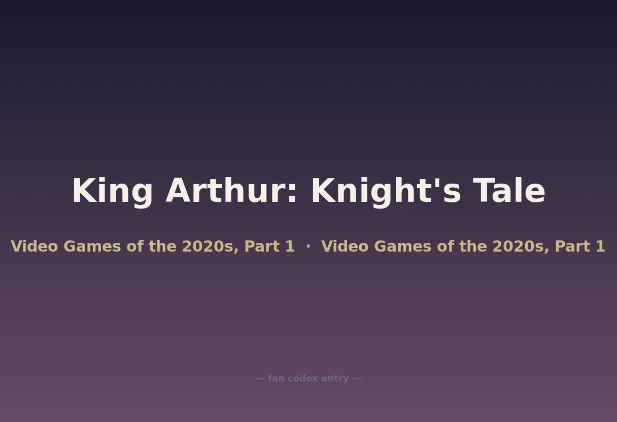 King Arthur: Knight's Tale