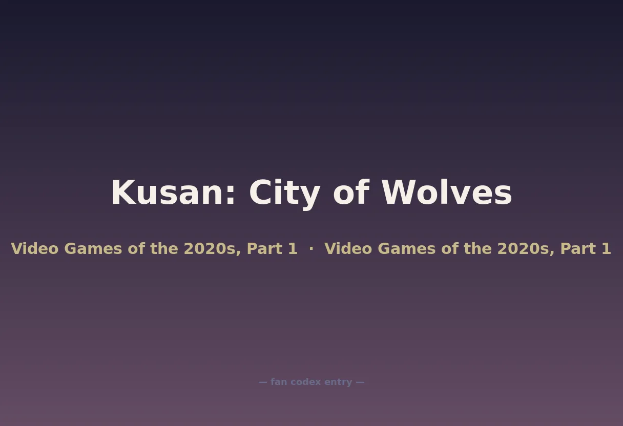 Kusan: City of Wolves