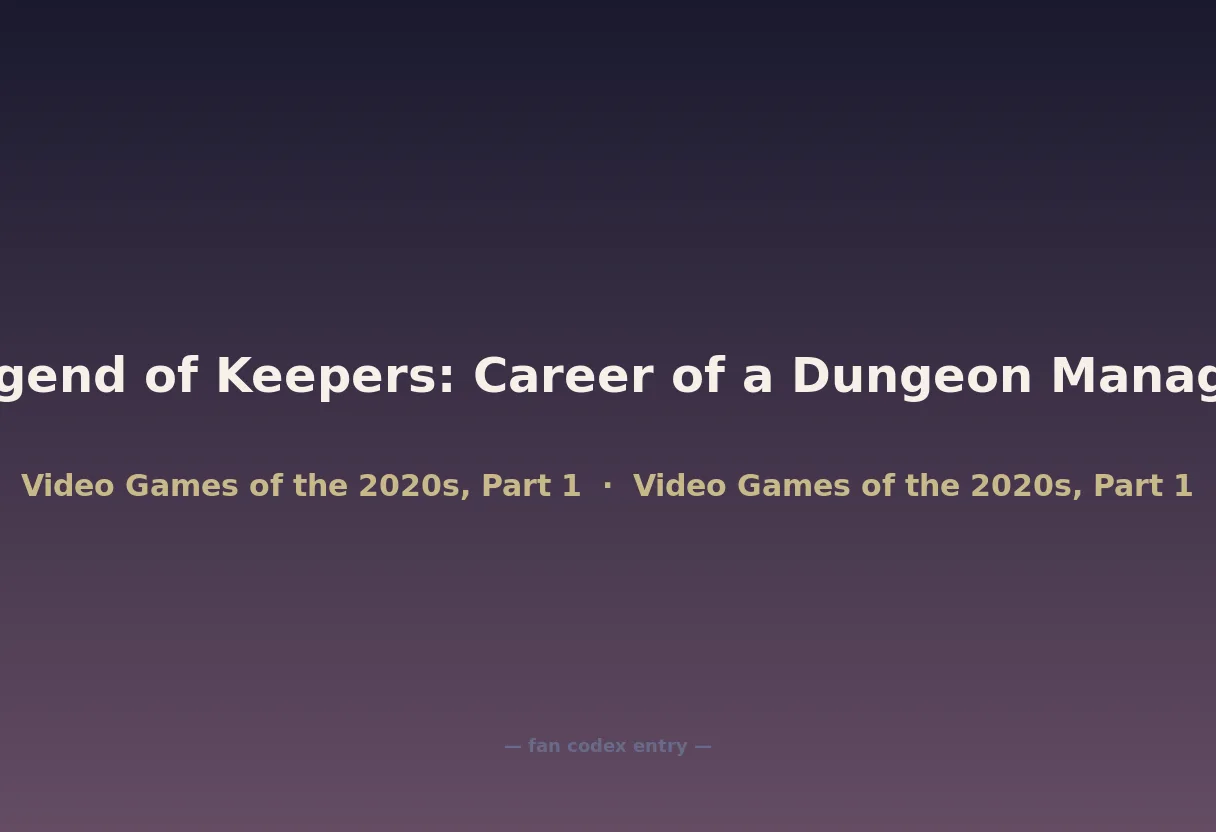 Legend of Keepers: Career of a Dungeon Manager