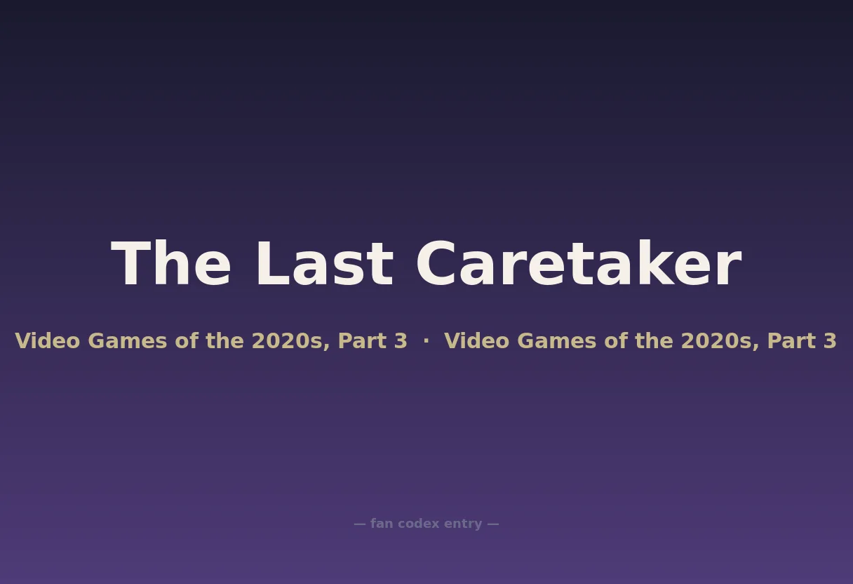 The Last Caretaker