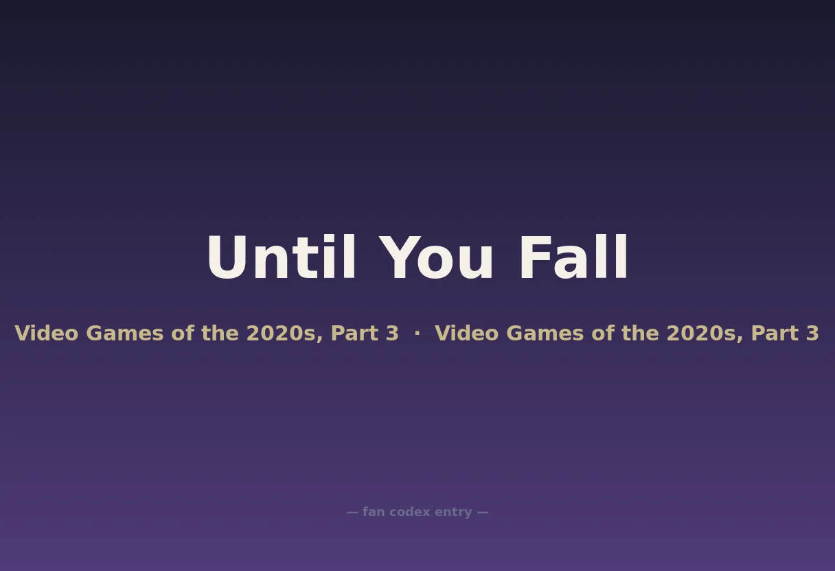 Until You Fall