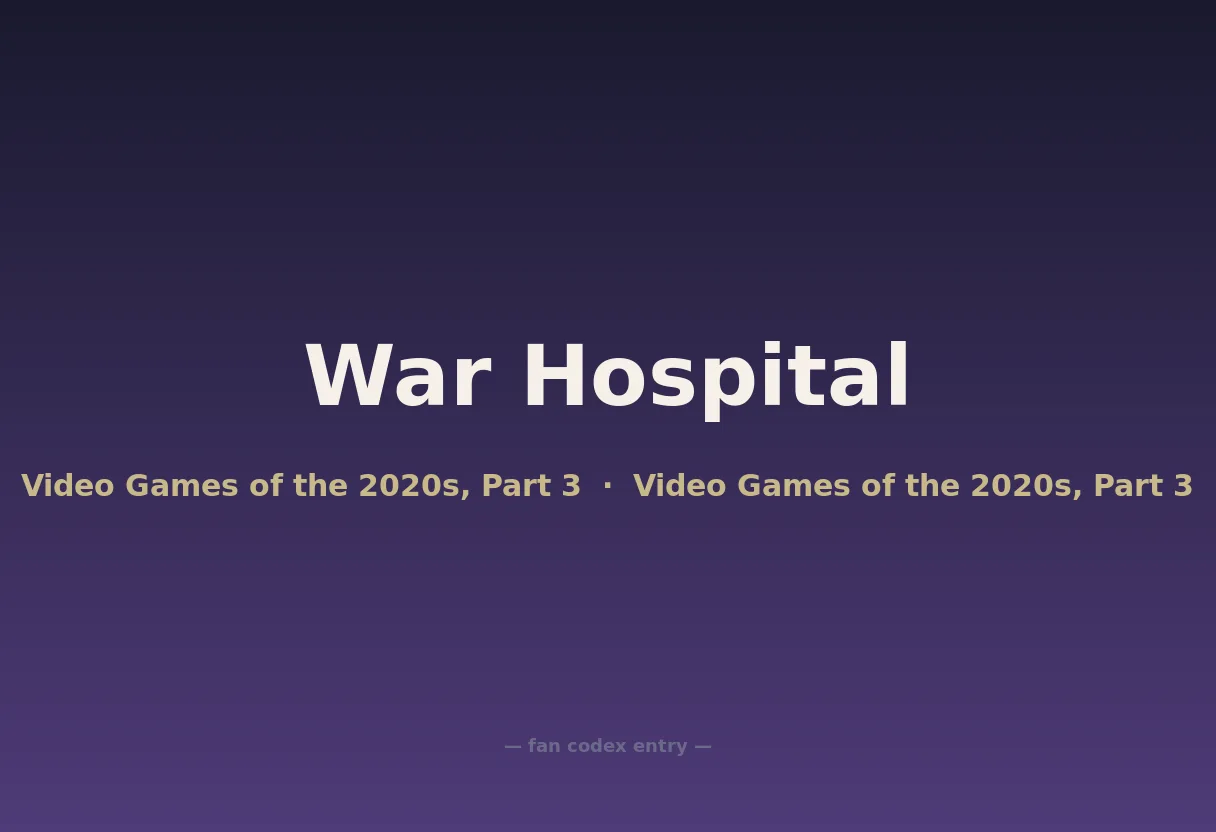 War Hospital