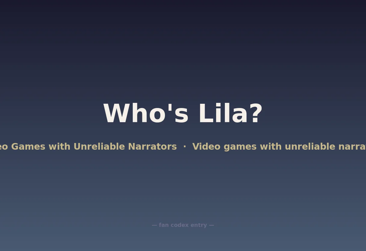 Who's Lila?
