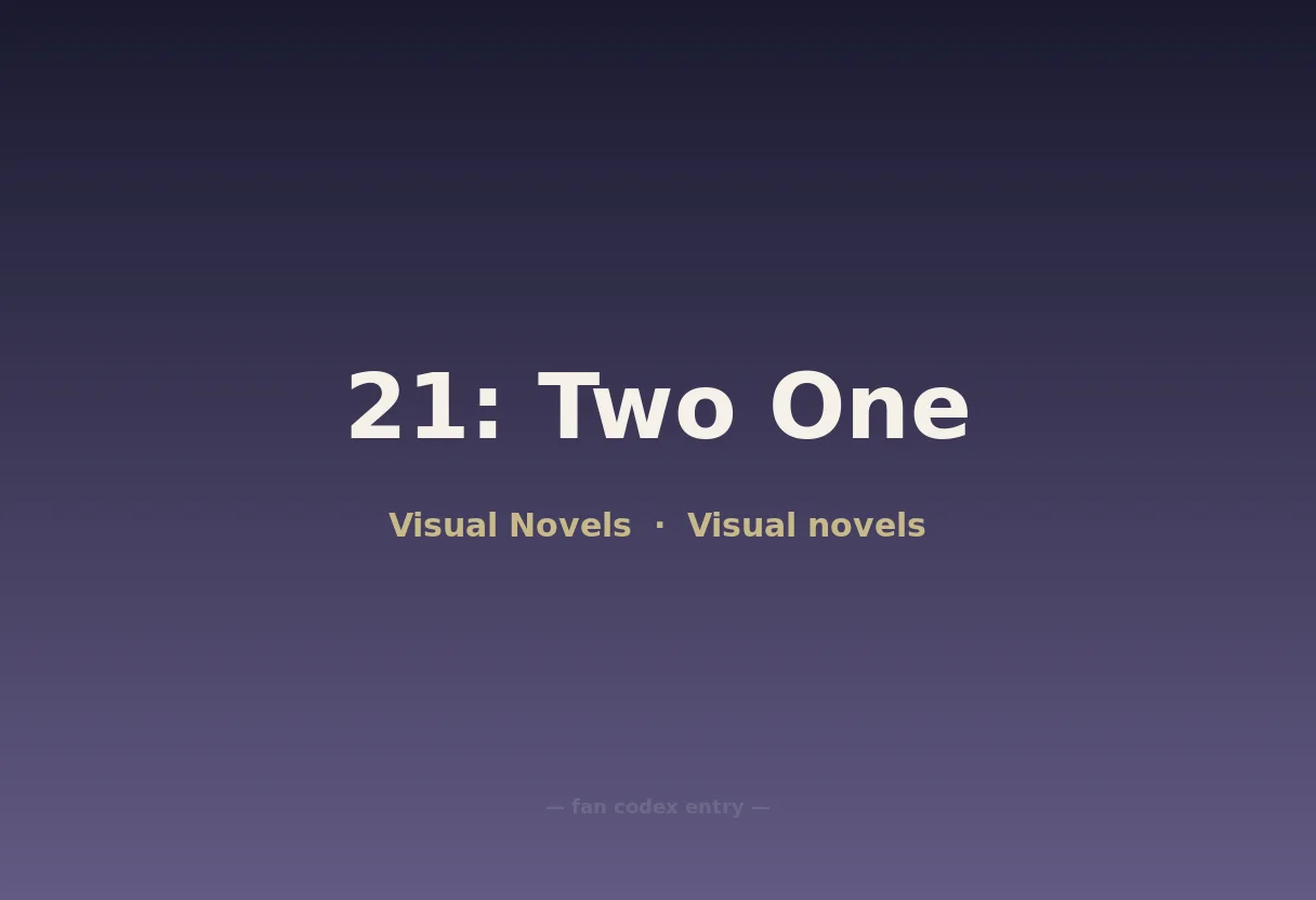 21: Two One