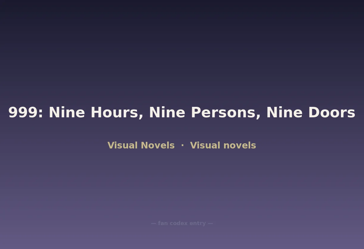 999: Nine Hours, Nine Persons, Nine Doors