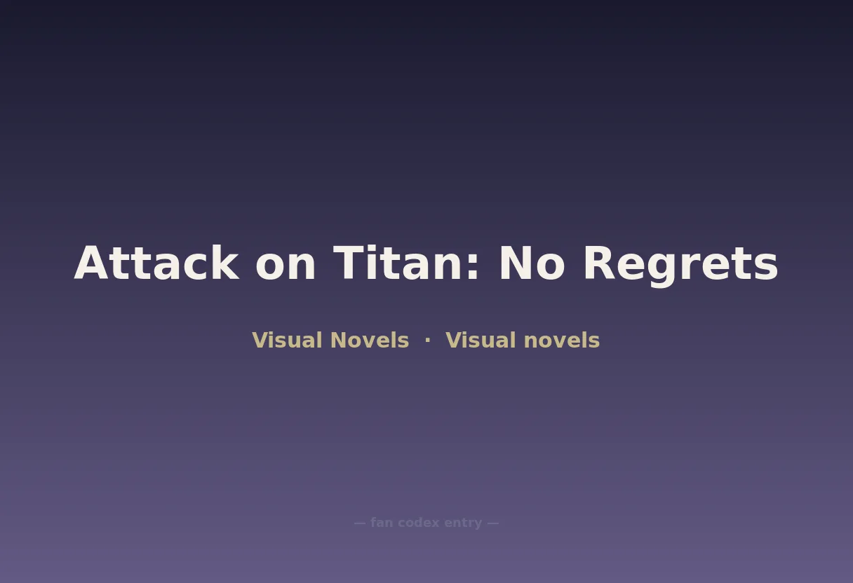 Attack on Titan: No Regrets