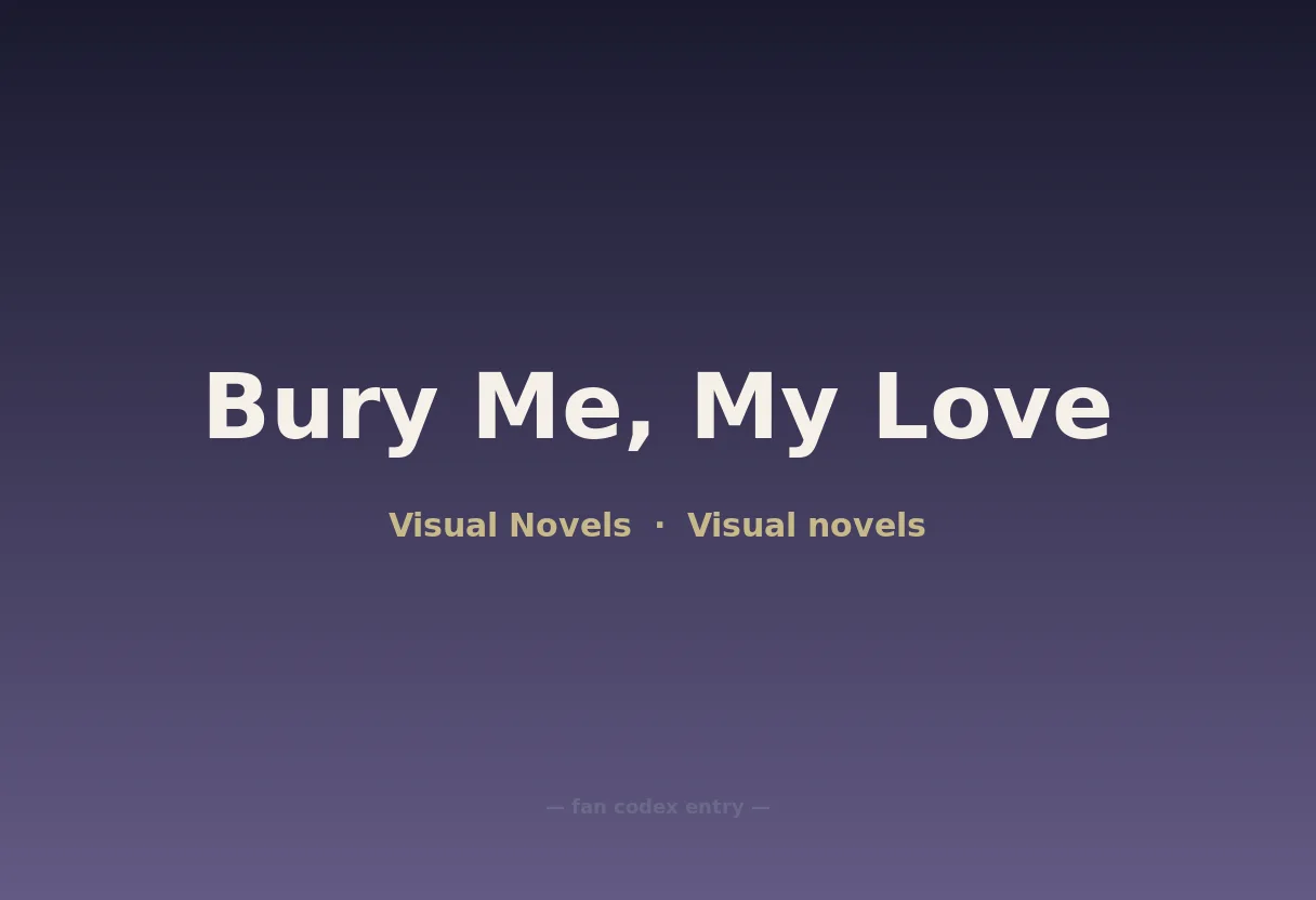 Bury Me, My Love