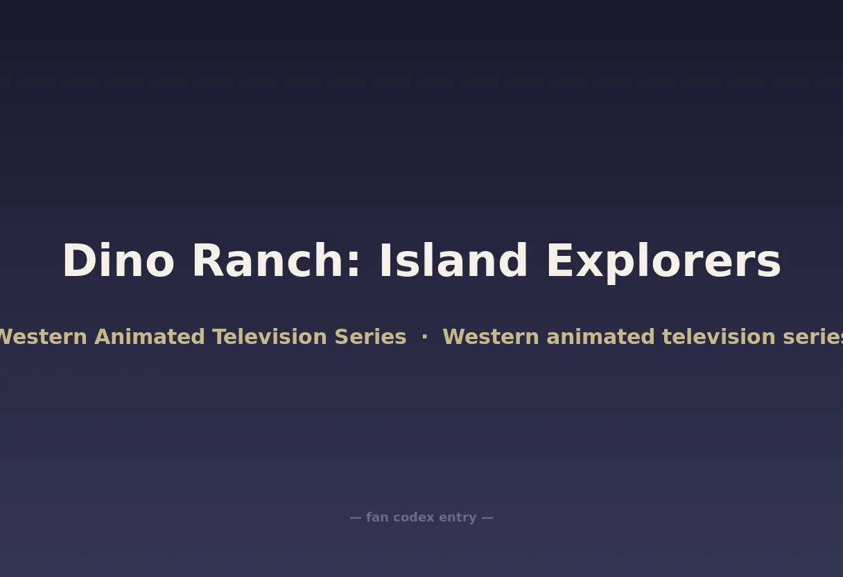 Dino Ranch: Island Explorers