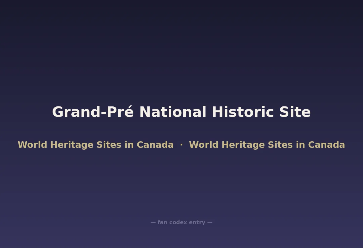 Grand-Pré National Historic Site