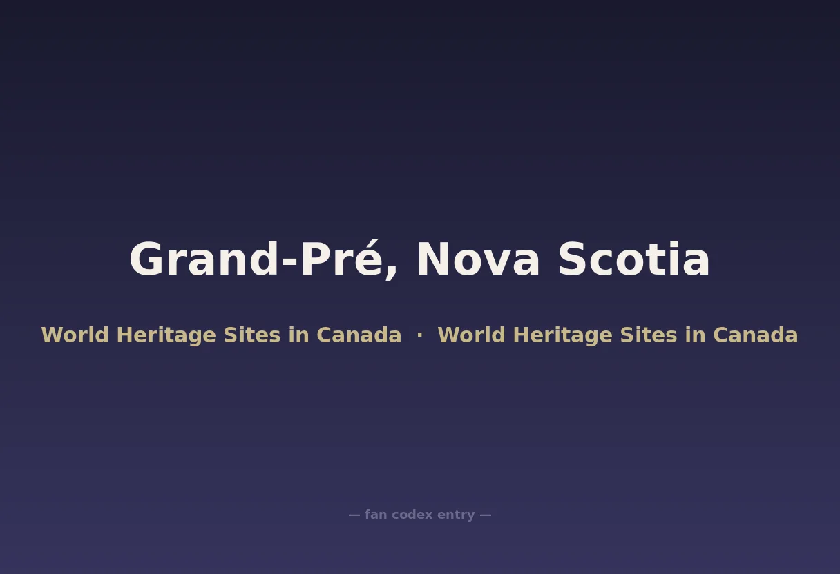 Grand-Pré, Nova Scotia