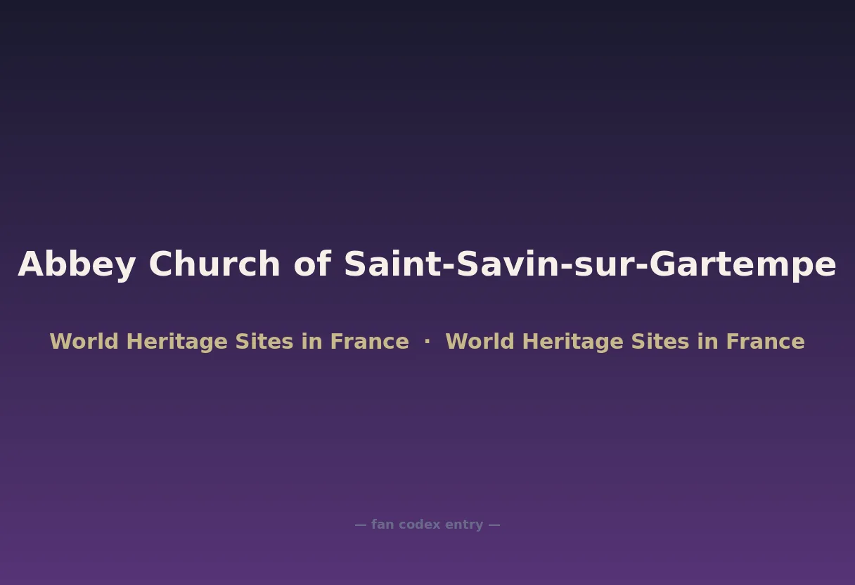 Abbey Church of Saint-Savin-sur-Gartempe