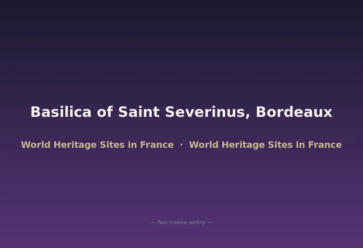 Basilica of Saint Severinus, Bordeaux