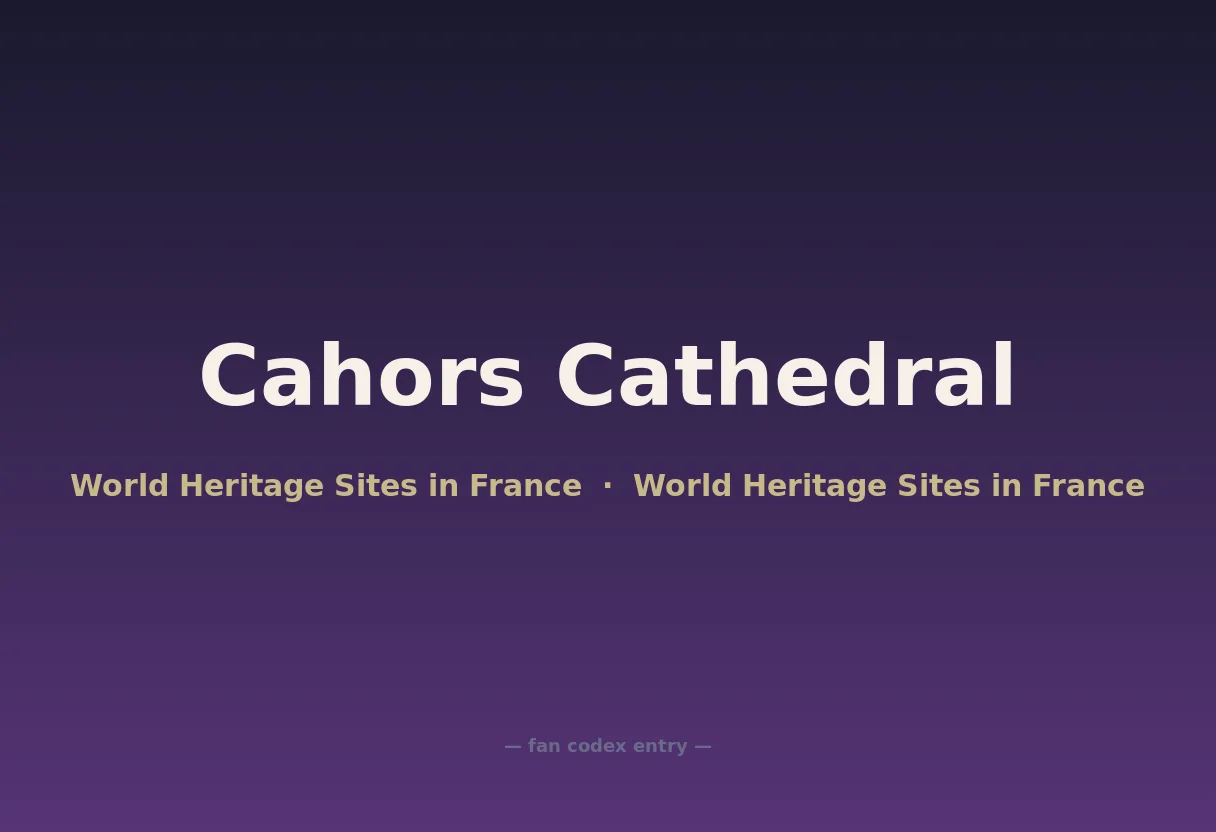 Cahors Cathedral
