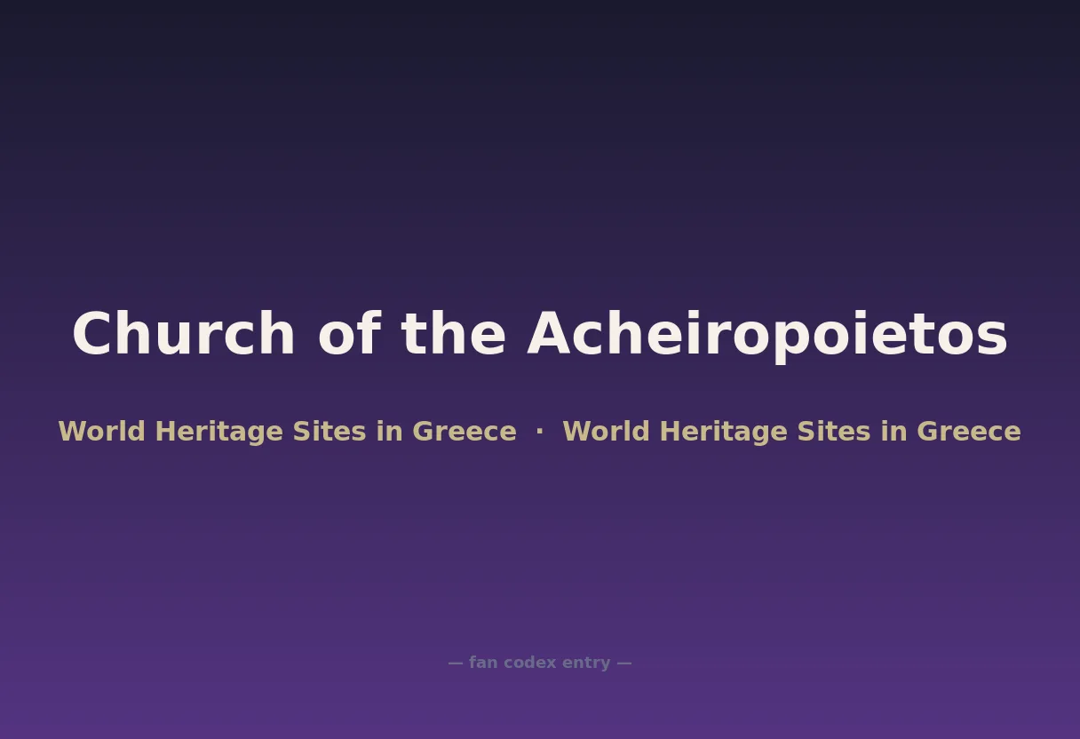 Church of the Acheiropoietos