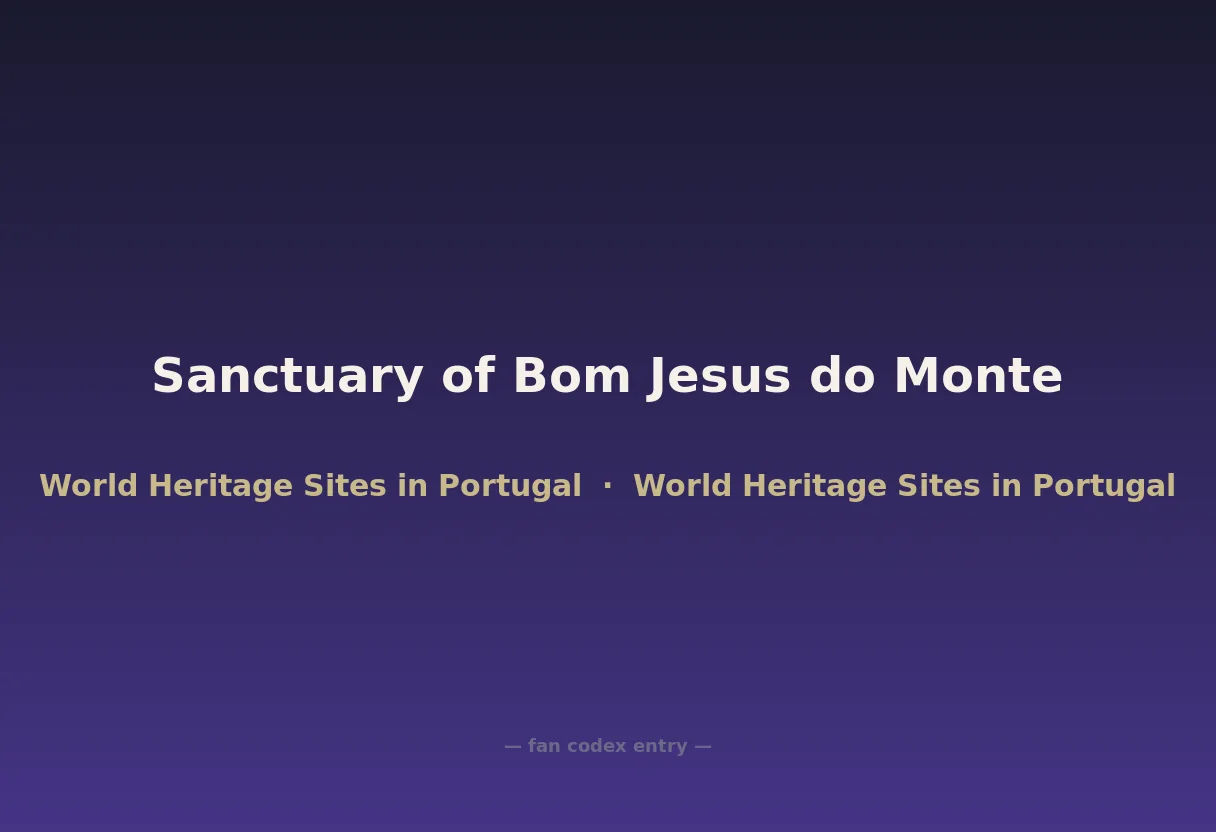 Sanctuary of Bom Jesus do Monte