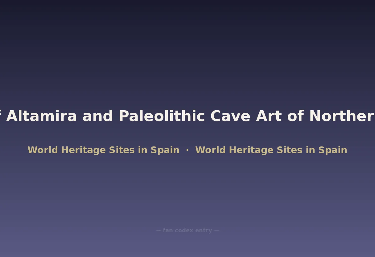 Cave of Altamira and Paleolithic Cave Art of Northern Spain