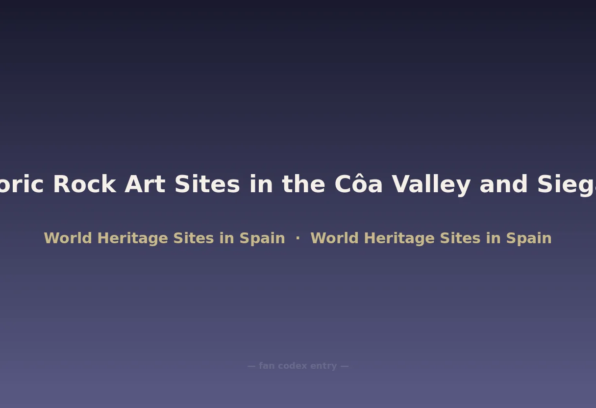 Prehistoric Rock Art Sites in the Côa Valley and Siega Verde