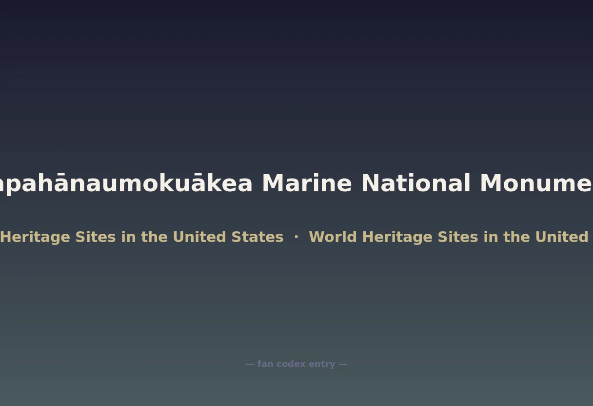 Papahānaumokuākea Marine National Monument