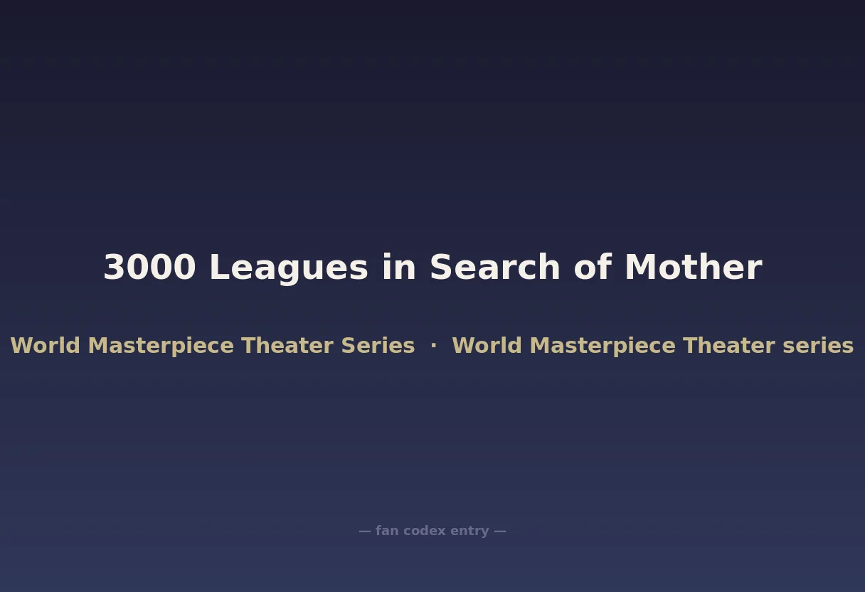 3000 Leagues in Search of Mother