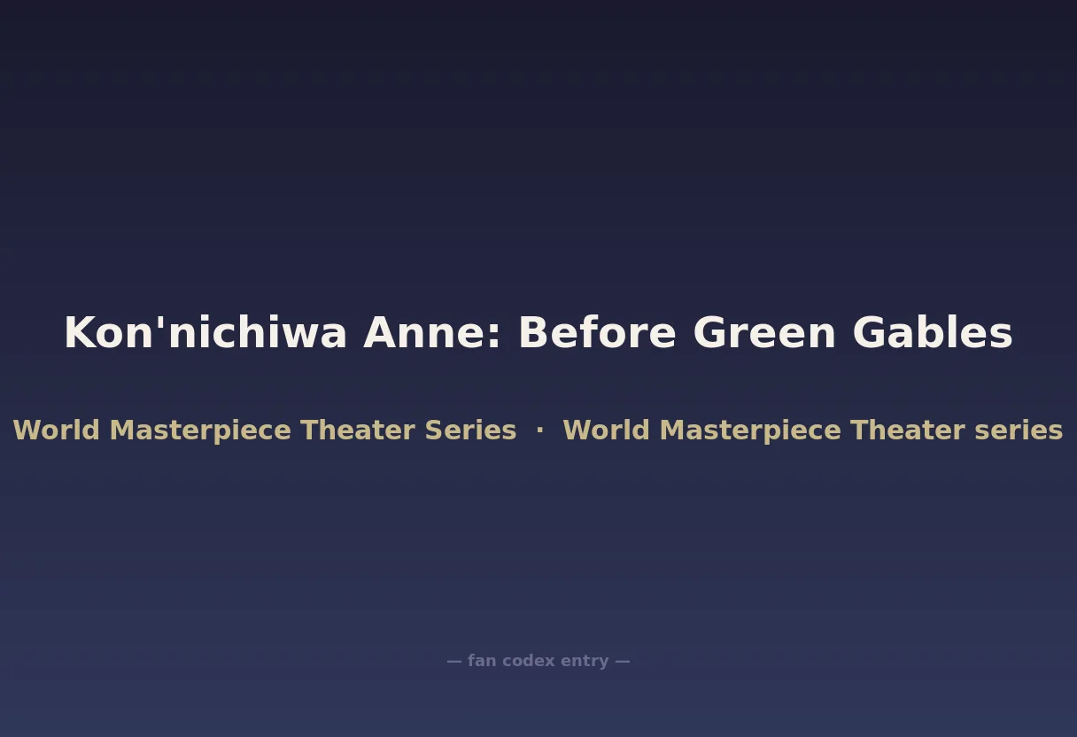 Kon'nichiwa Anne: Before Green Gables