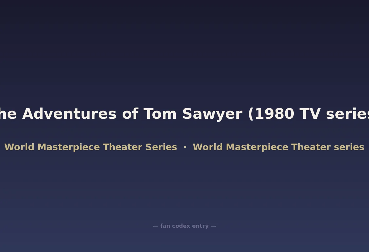 The Adventures of Tom Sawyer (1980 TV series)