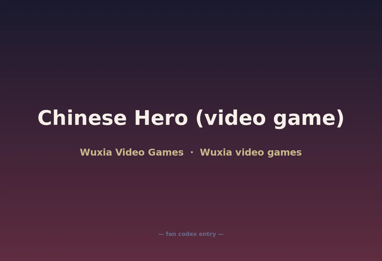 Chinese Hero (video game)