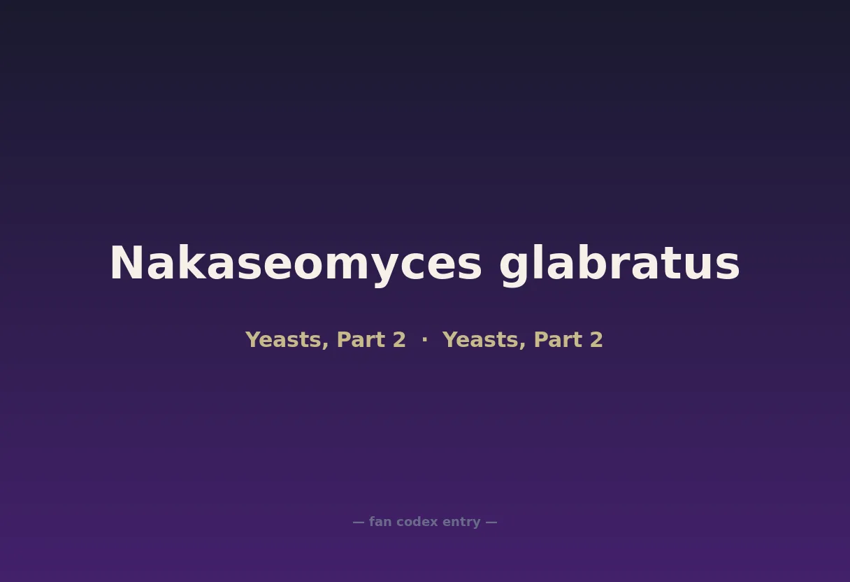 Nakaseomyces glabratus