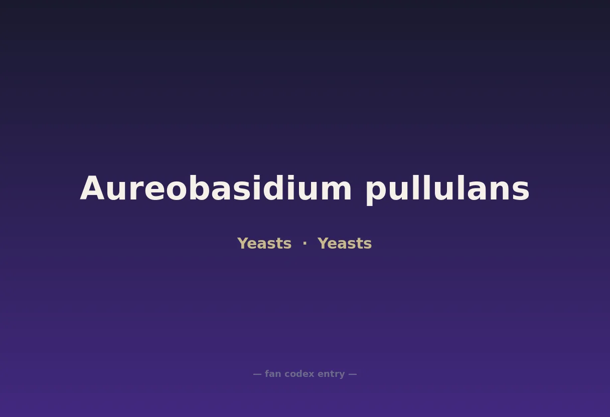 Aureobasidium pullulans