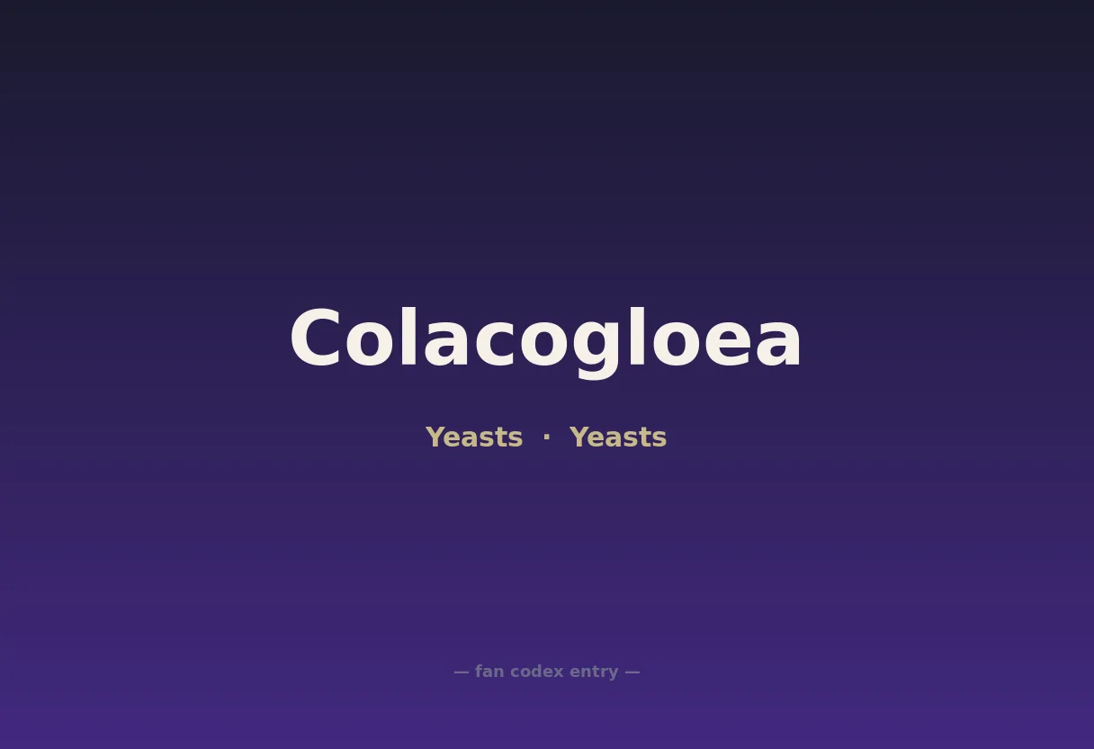Colacogloea