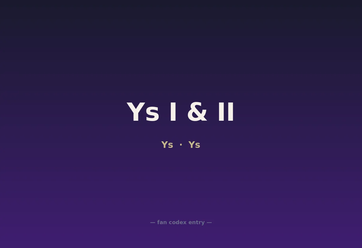 Ys I & II