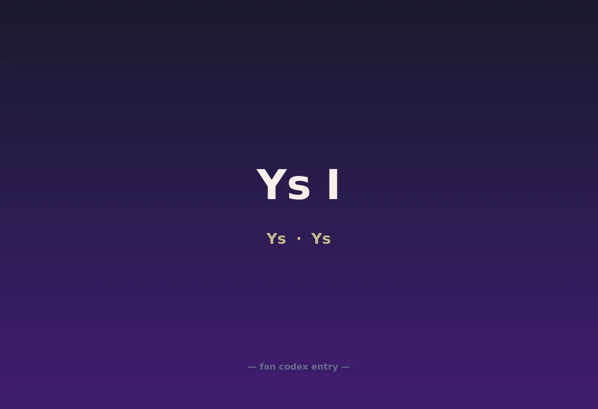 Ys I