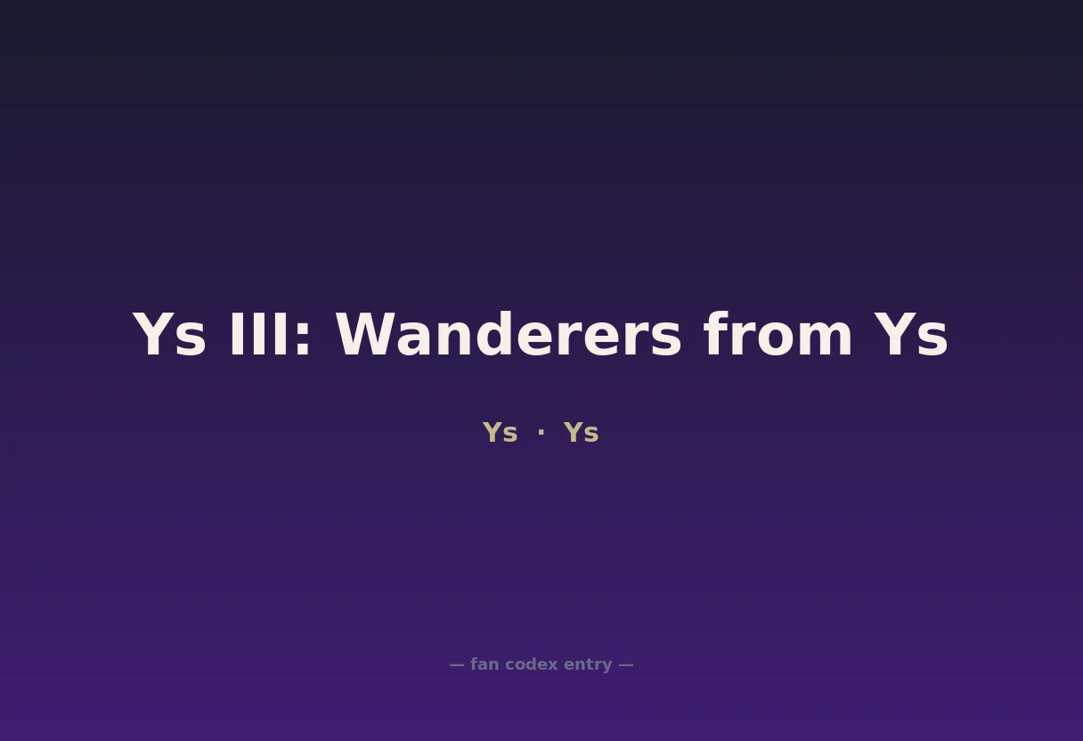 Ys III: Wanderers from Ys