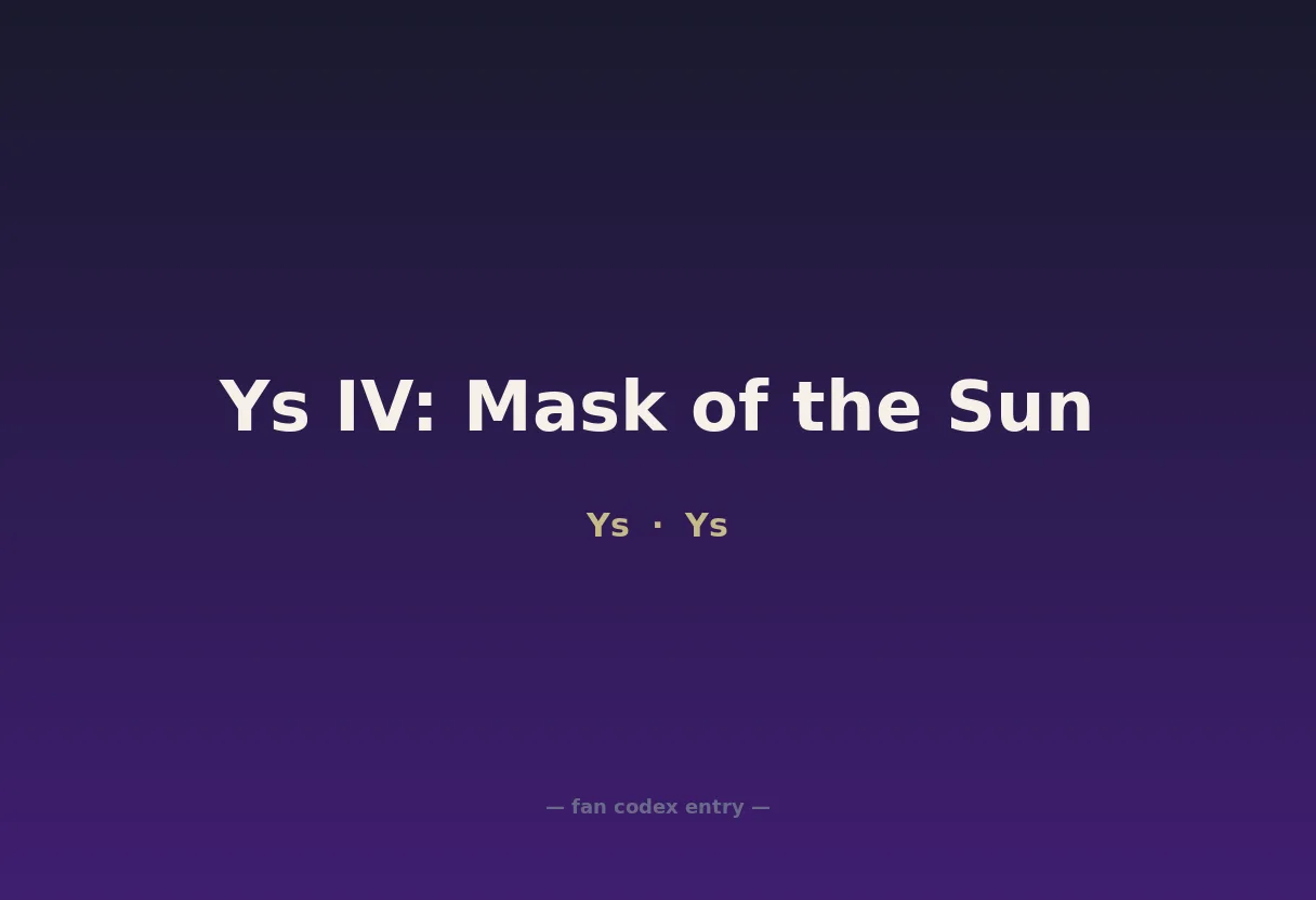 Ys IV: Mask of the Sun