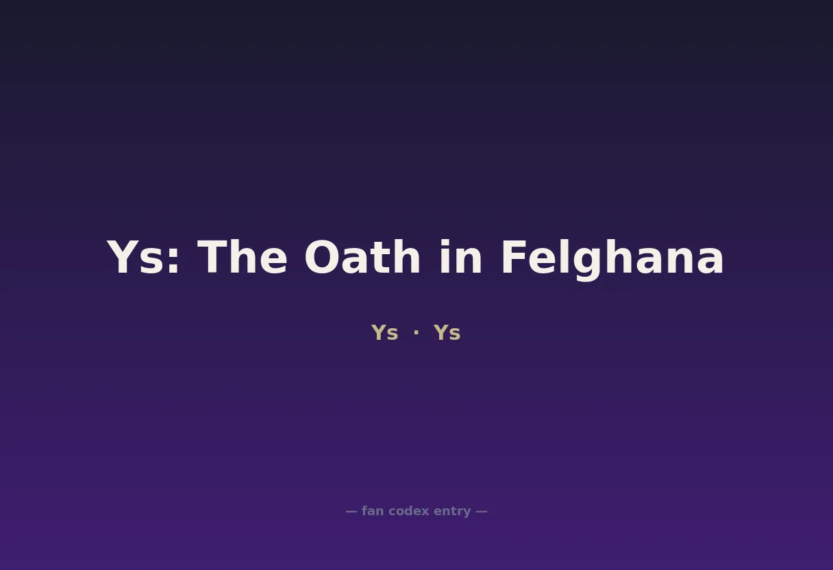 Ys: The Oath in Felghana