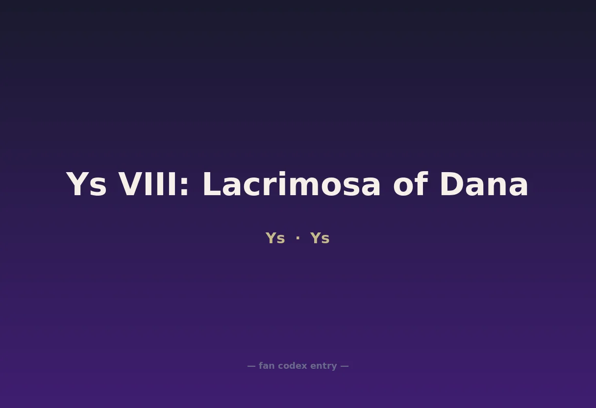 Ys VIII: Lacrimosa of Dana